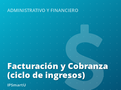 Facturación y Cobranza (ciclo de ingresos)