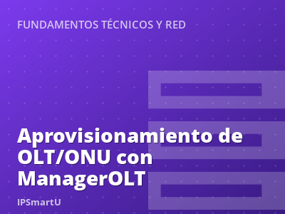 Aprovisionamiento de OLT/ONU con ManagerOLT